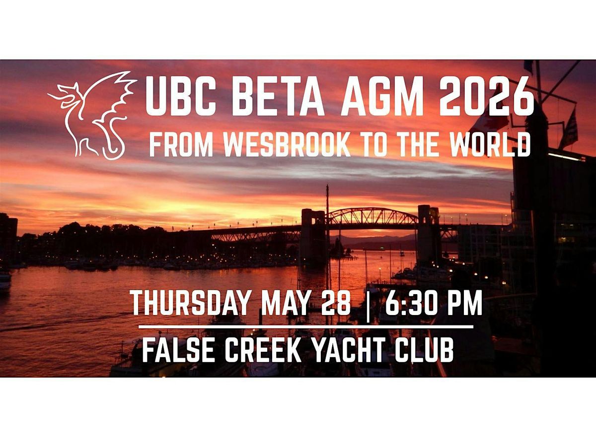 UBC Beta : AGM 2026 - From Wesbrook to the World