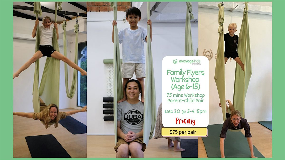 Family Flyers Aerial Workshop (Age 6-15)