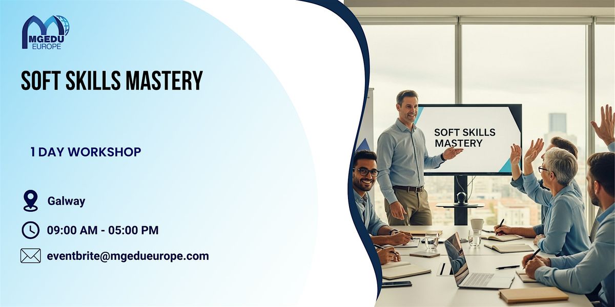 Soft Skills Mastery: 1 Day Workshop in Galway