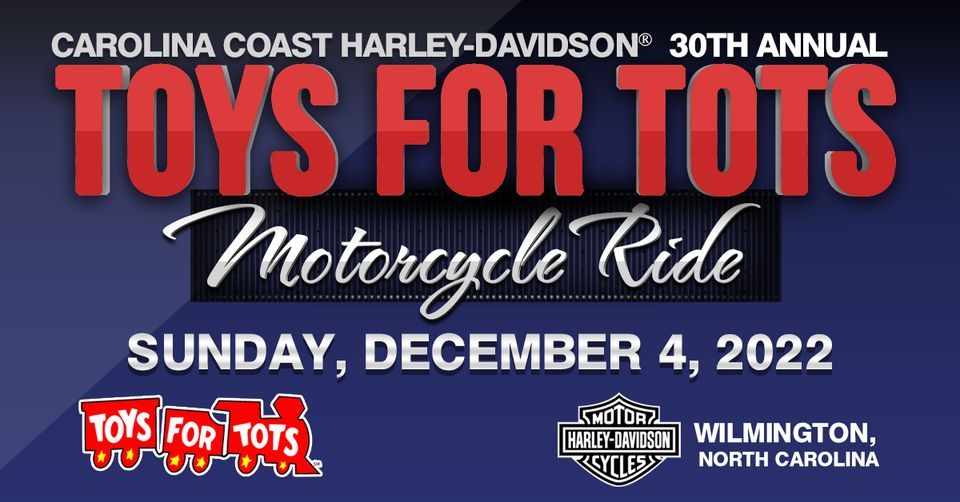 30th Annual Toys For Tots Motorcycle Ride Carolina Coast Harley