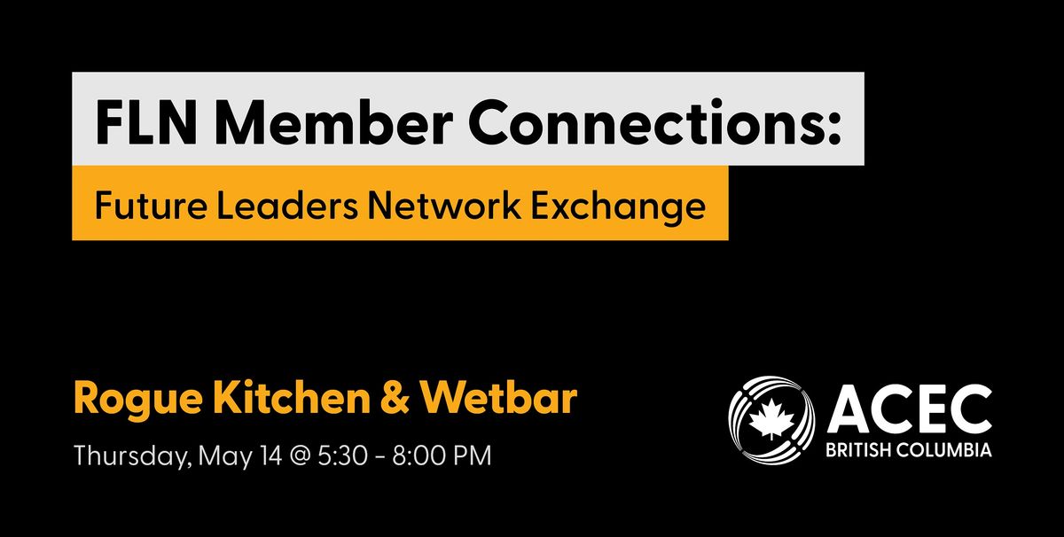 FLN Member Connections: Future Leaders Network Exchange