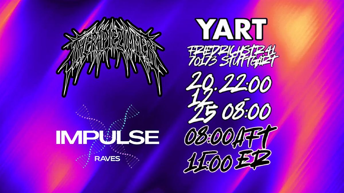 THERAPIEZIMMER x IMPULSE RAVES @NEW.YART STUTTGART