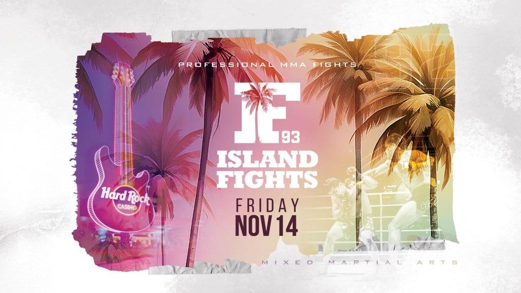 Island Fights 93