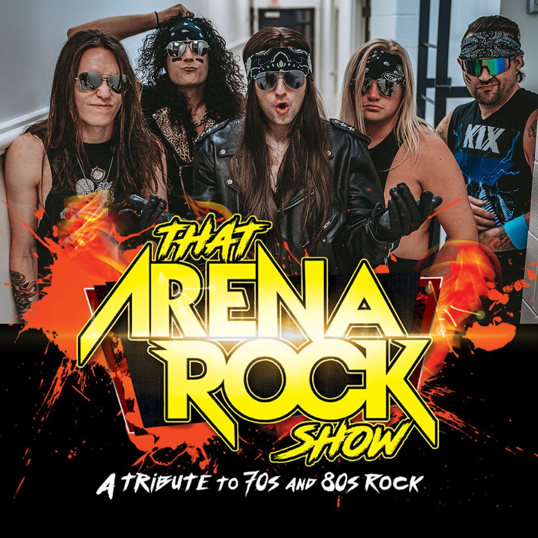 That Arena Rock Show at Performing Arts Center at Kent State Tuscarawas