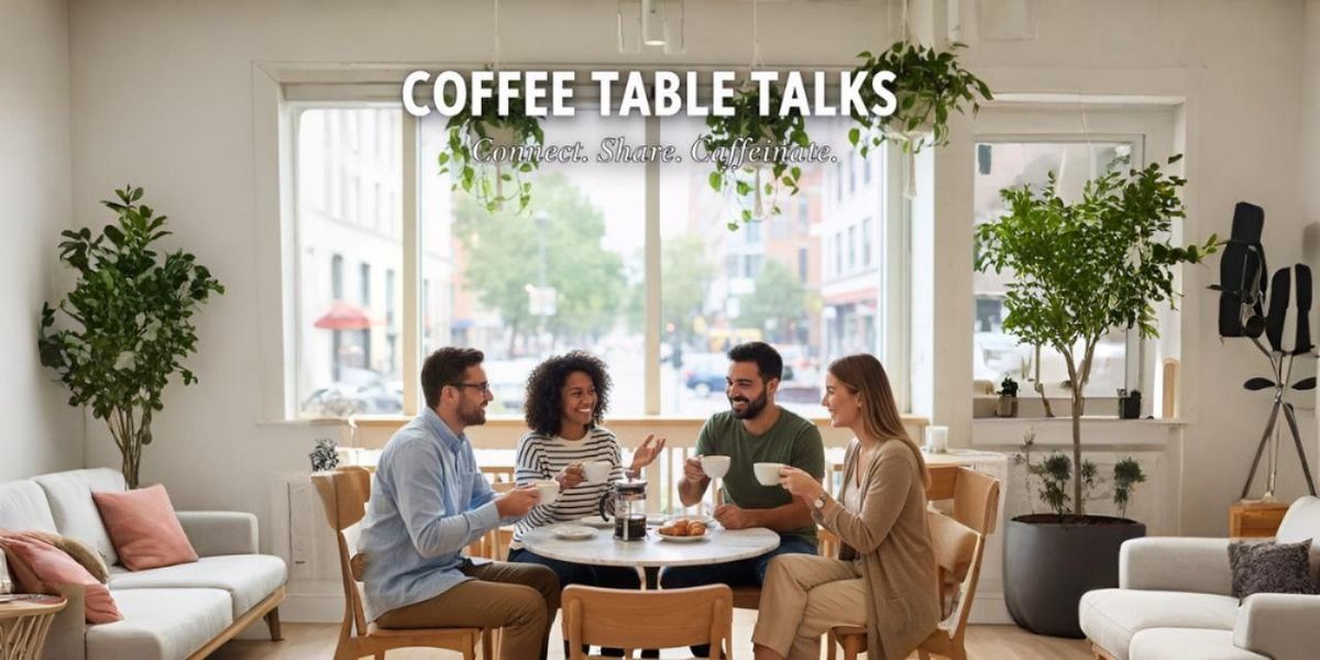 Coffee Table Conversations