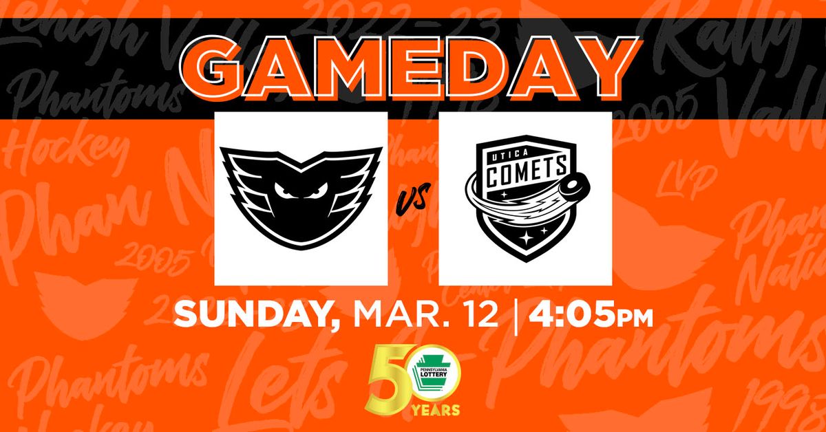 Utica Comets at Lehigh Valley Phantoms at PPL Center