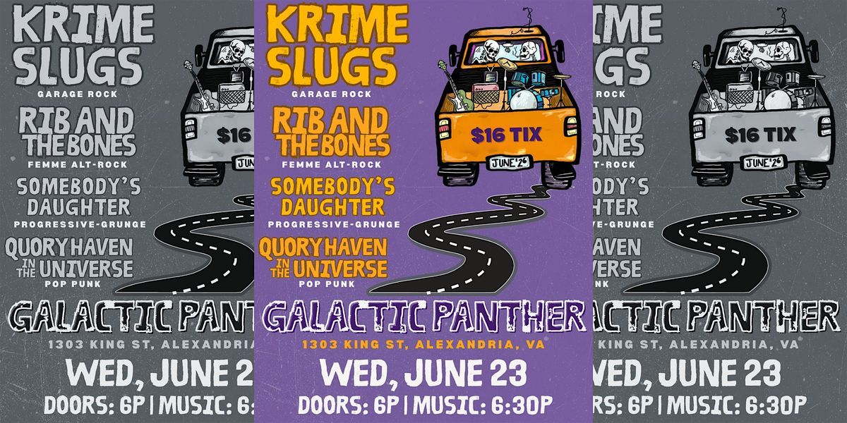 Krime Slugs|Rib & the Bones|Somebody's Daughter|Quory Haven in the Universe