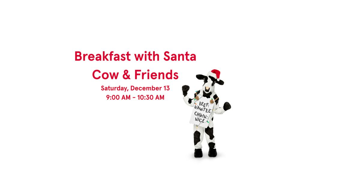 Breakfast with Santa Cow & Friends