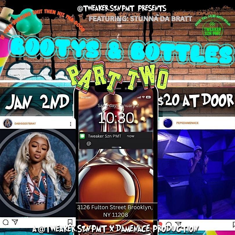 BOOTYS AND BOTTLES.... PT 2