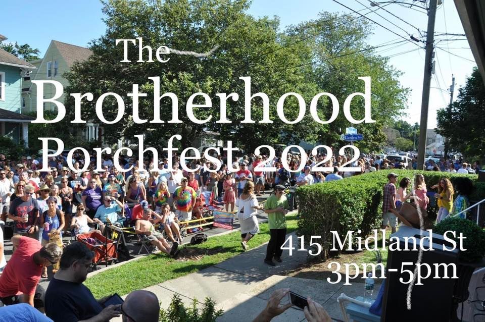 The Brotherhood Porchfest 2022 415 Midland St, Bridgeport, CT 06605