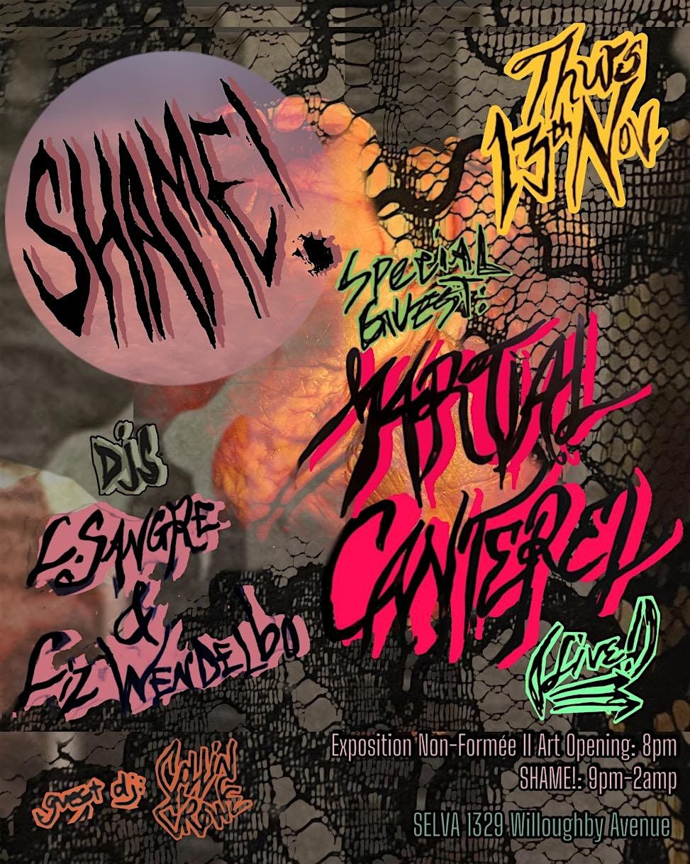 SHAME! W\/ MARTIAL CANTEREL (LIVE!) & \u00ab EXPOSITION NON-FORM\u00c9E II