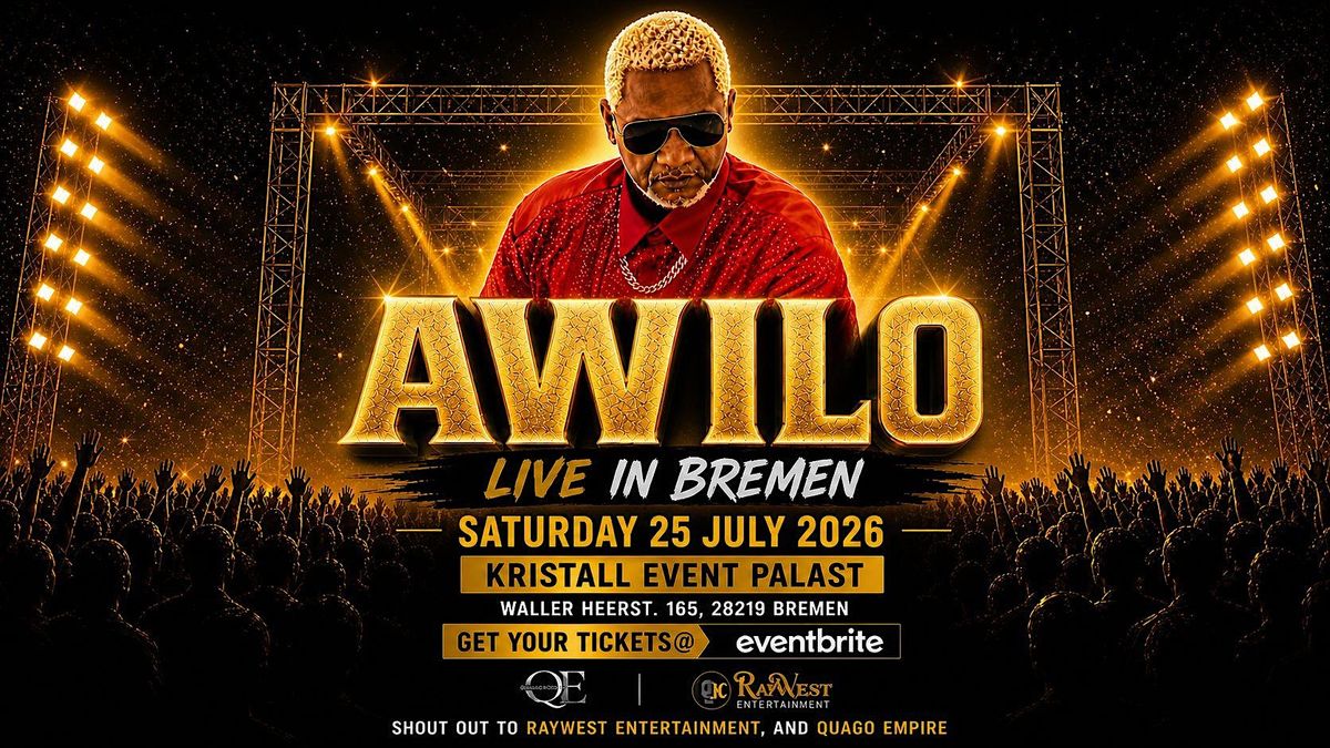 AWILO LIVE IN BREMEN