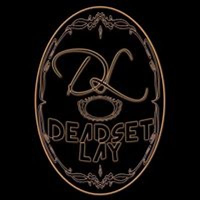 Deadset Lay