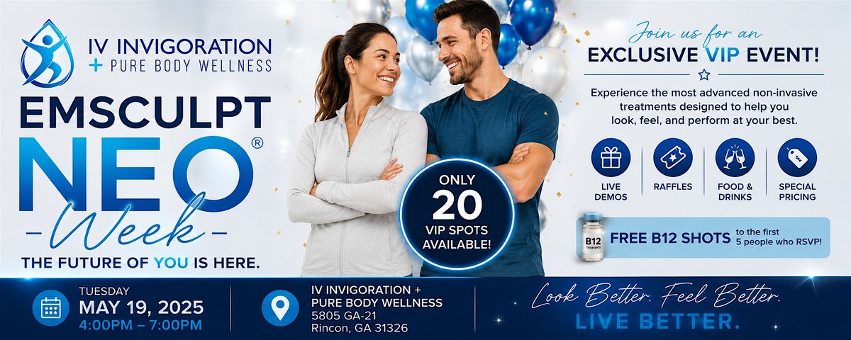 EMSCULPT NEO Week VIP Event | IV Invigoration + Pure Body Wellness at ...