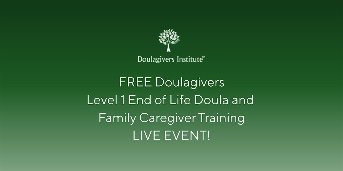 Award-winning Doulagivers Level 1 End of Life Doula & Caregiver Training