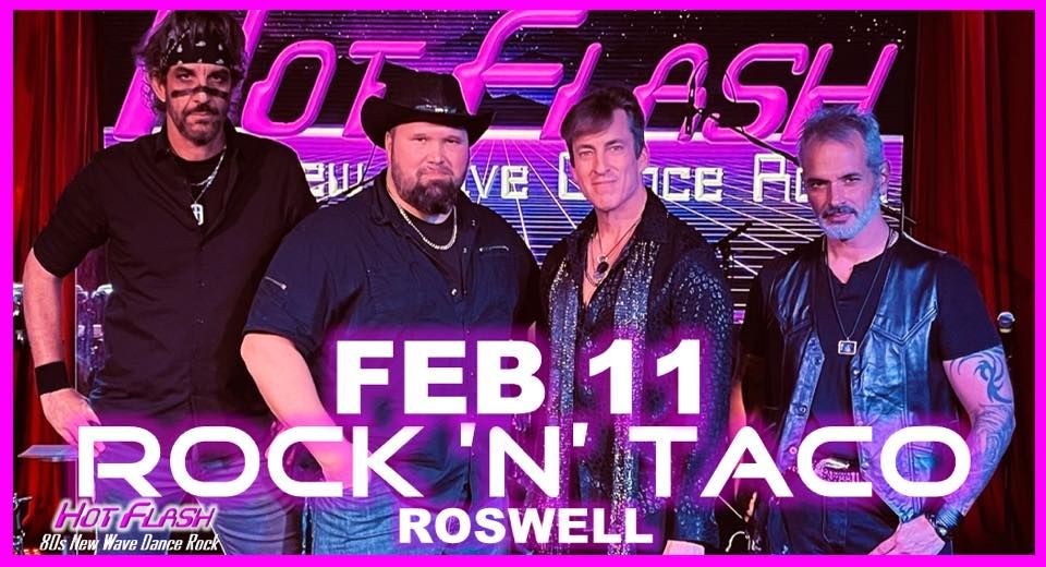 Hot Flash Bringing Back an 80s New Wave Dance Party! Rock N Taco