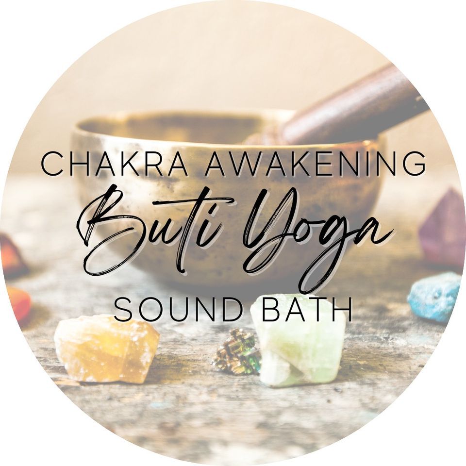 3 Spots Open - Chakra Awakening Buti Yoga + Sound Bath Healing ...