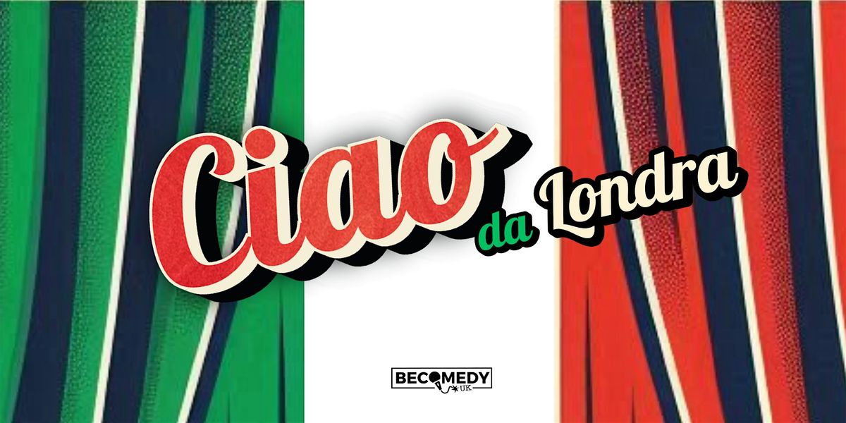 COMEDY IN ITALIANO a Londra