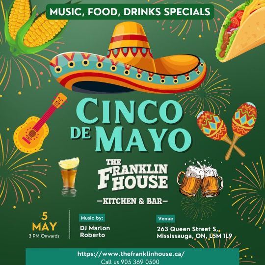 cinco-de-mayo-the-franklin-house-mississauga-on-may-5-2023