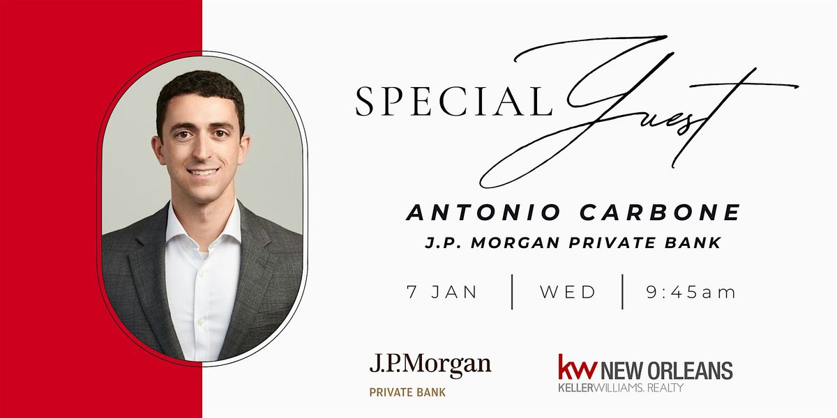 Special Guest: Antonio Carbone, J.P. Morgan