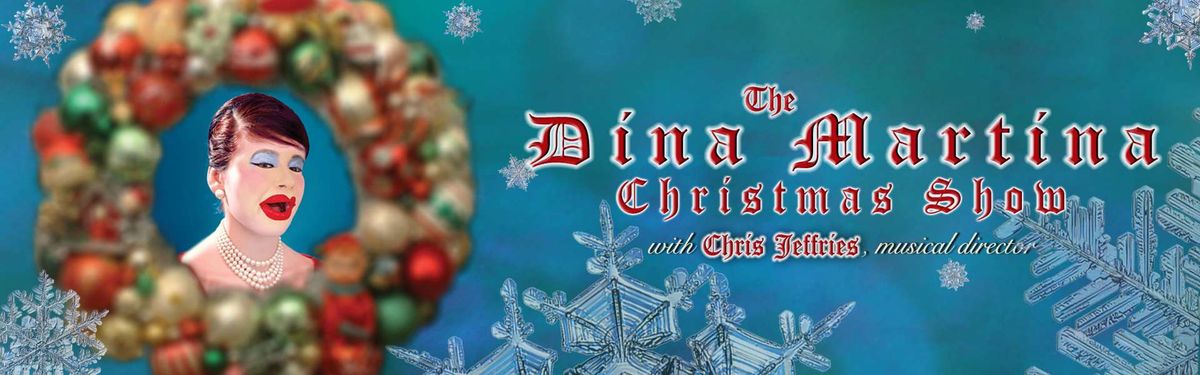 Dina Martina Christmas Show