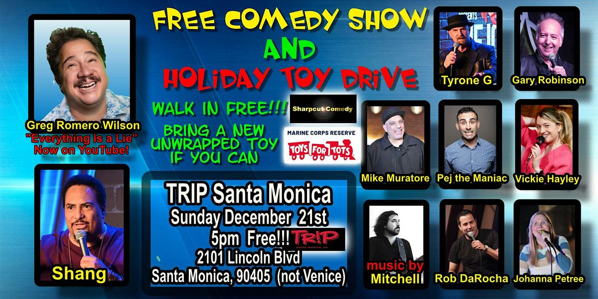 Free Standup Comedy and Holiday Toy Drive in Santa Monica