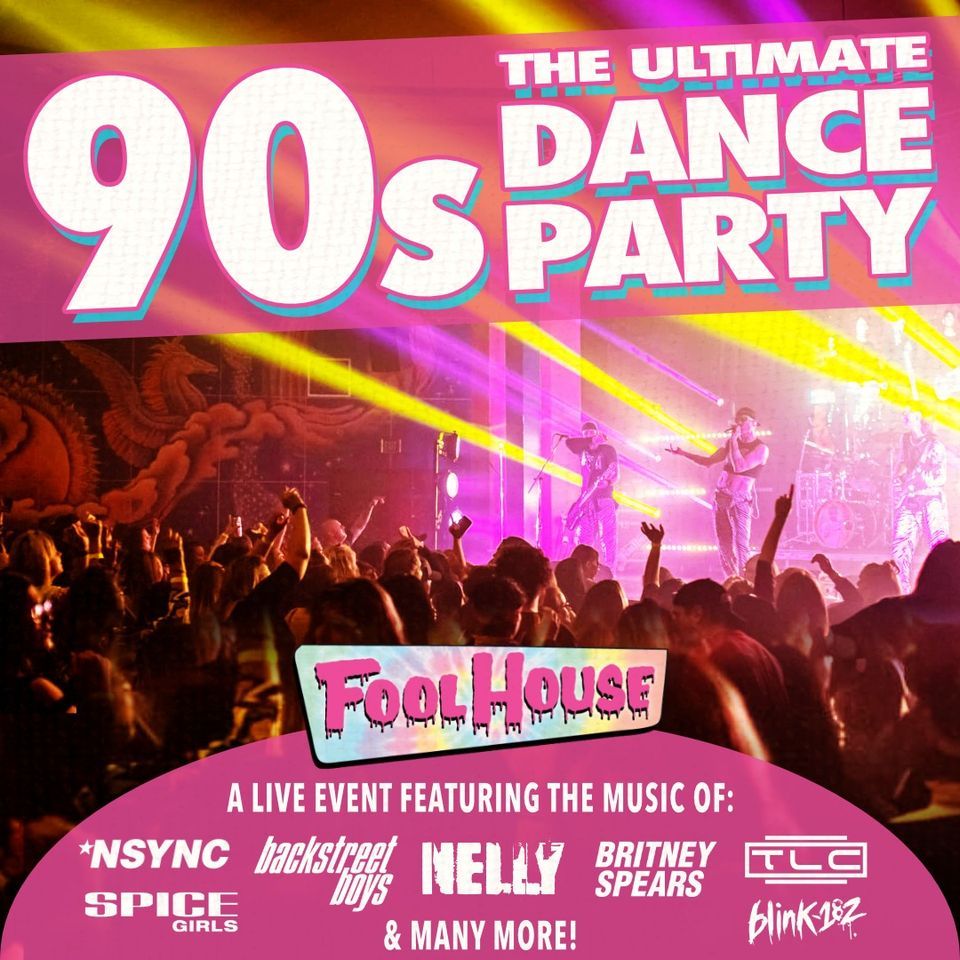 Fool House The Ultimate 90s Dance Party At Granite Peak Granite Fool House The Ultimate 90s Dance Party At Granite Peak Granite