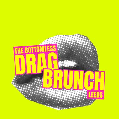 The Bottomless Drag Brunch - Leeds