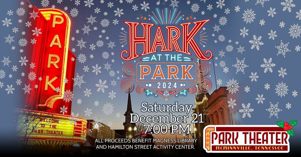 Hark at the Park 2024 115 W Main St, McMinnville, TN, United States