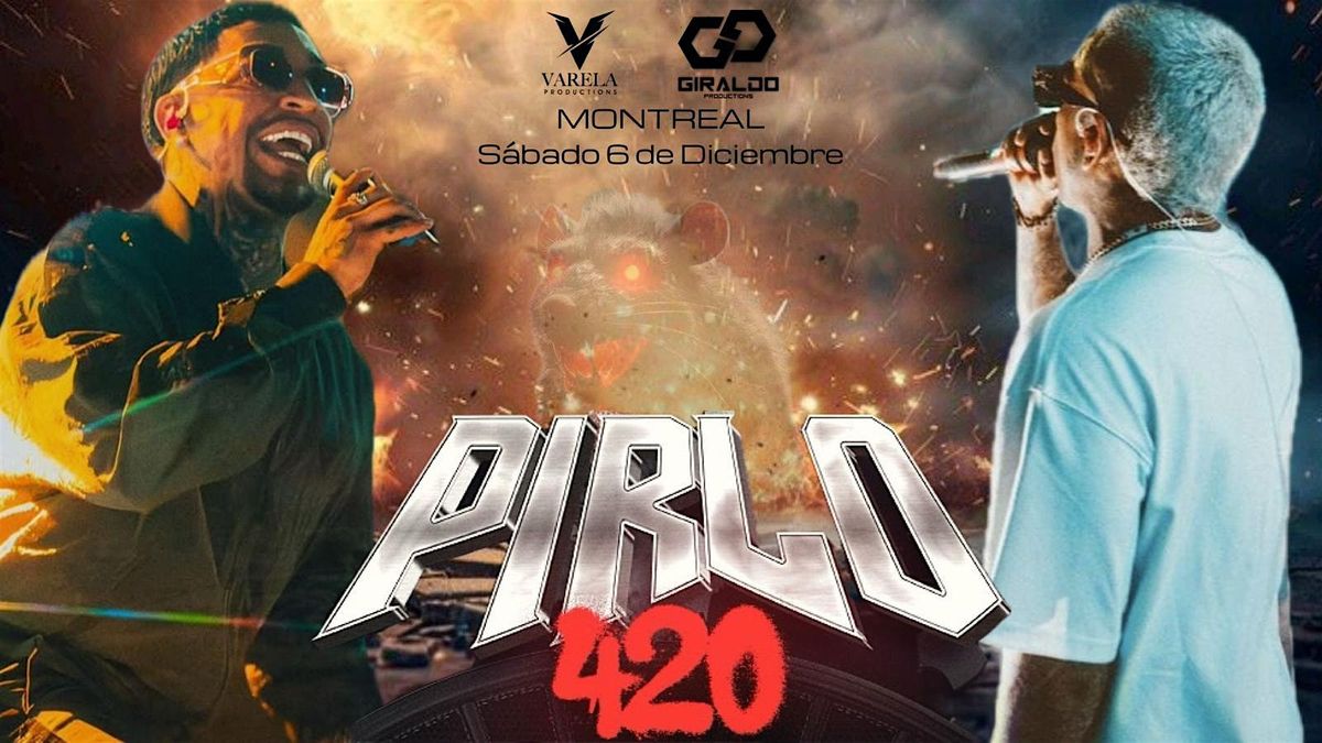 PIRLO 420 CONCERT IN MONTREAL