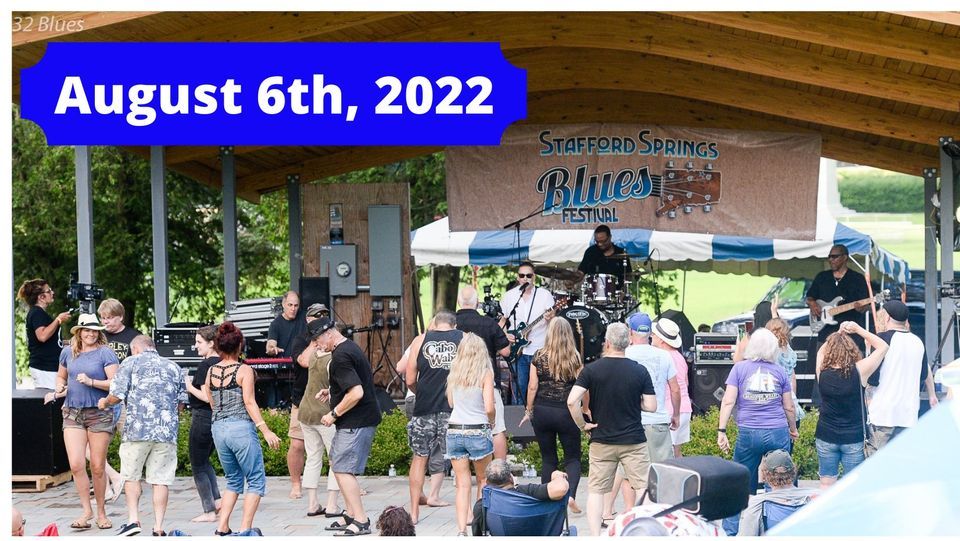 2022 Stafford Springs Blues Festival | Stafford Springs Blues Fest | August  6, 2022