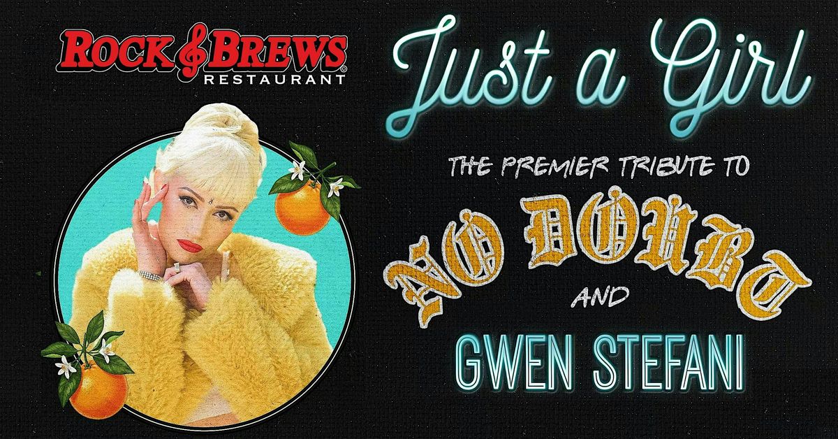 Just A Girl: SoCal's Premier No Doubt & Gwen Stefani Tribute