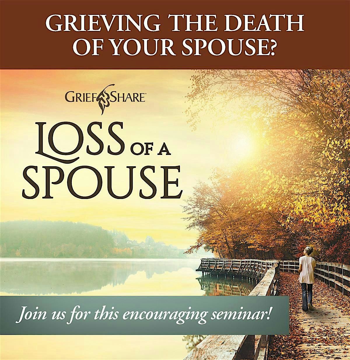 Grief Share: Loss of a Spouse