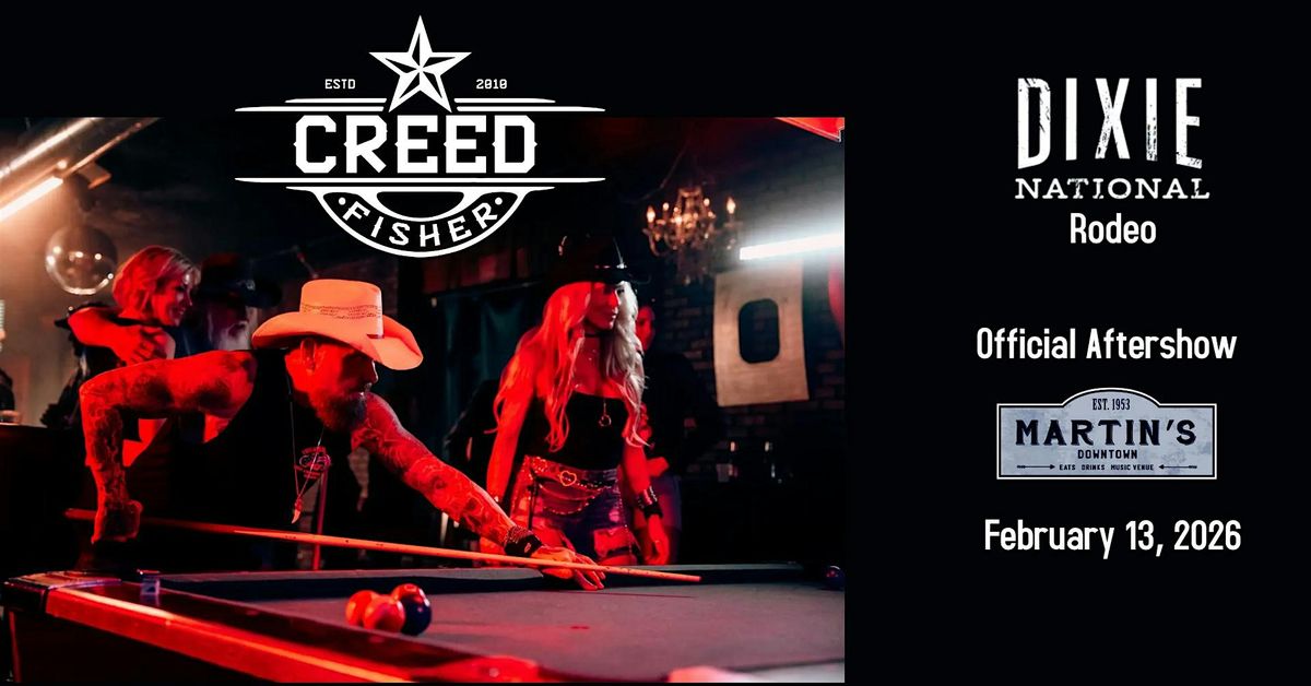 Creed Fisher : Official Dixie National Rodeo Aftershow at Martin's Downtown