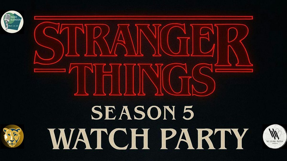 Stranger Things Season 5 Episode 1-3 Watch Party