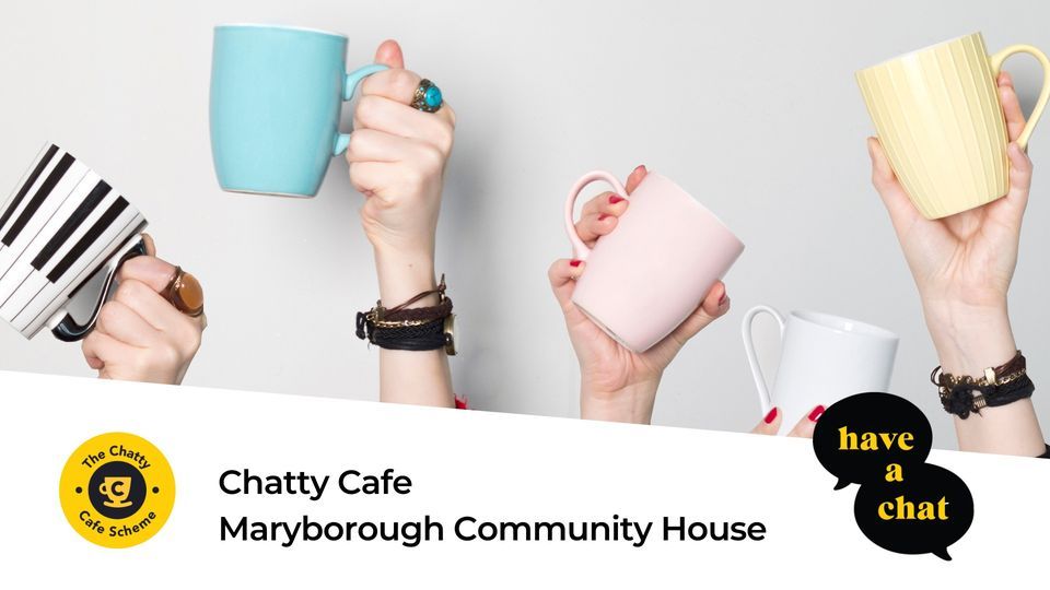 Chatty Cafe - Maryborough Community House