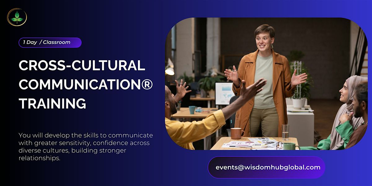 Cross-Cultural Communication\u00ae 1 Day Workshop in Bellevue, WA | Wisdom Hub