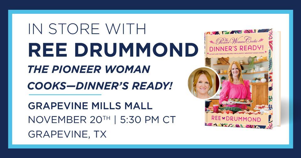 Ree Drummond "The Pioneer Woman Cooks\u2014Dinner's Ready!" Book Signing Event