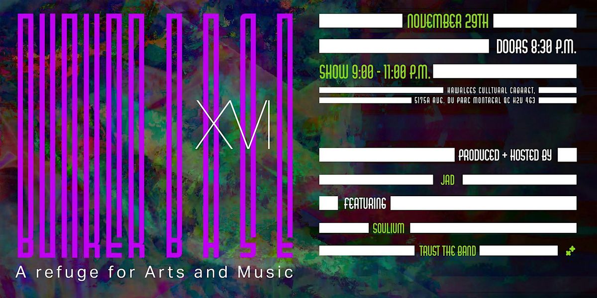 Bunker Base: a refuge of Arts and Music | Sixteenth Edition