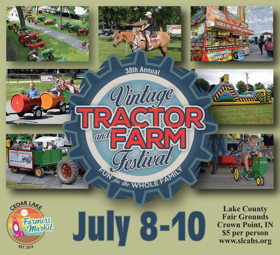 38th Annual Vintage Tractor and Farm Festival Lake County Fairgrounds