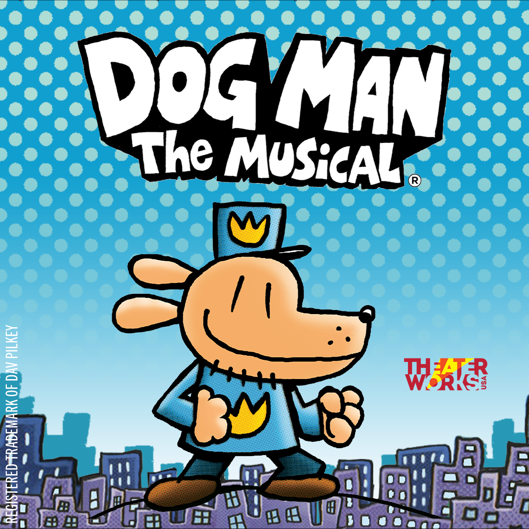 Dog Man - The musical at Walton Arts Center - Baum Walker Hall