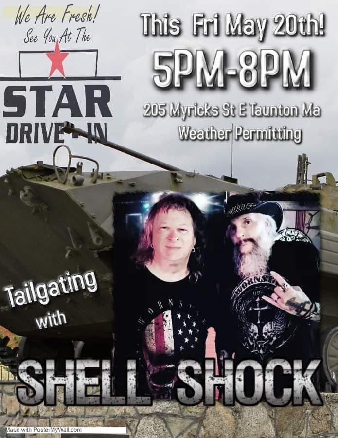 SHELL SHOCK The Star DriveIn, East Taunton, MA May 20, 2022