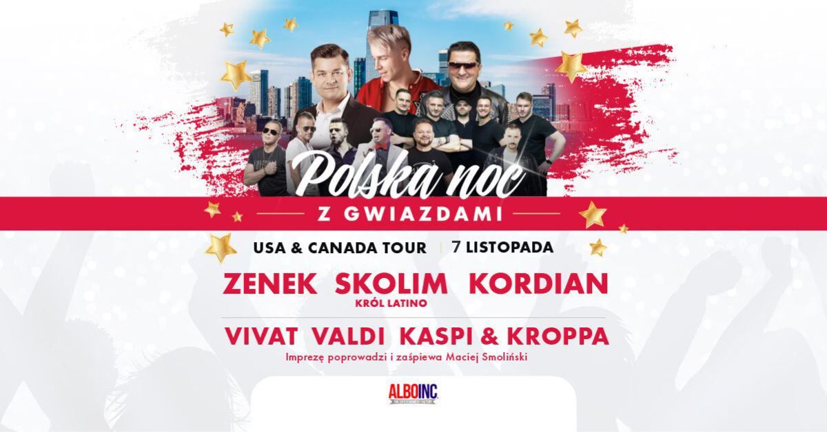 Polska Noc z Gwiazdami Perth Amboy, NJ Zenek, Skolim, Kordian