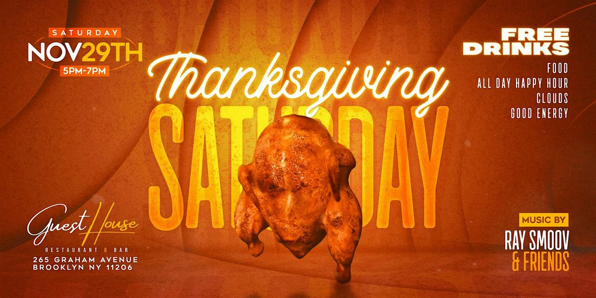 Thanksgiving Saturday At Guesthouse