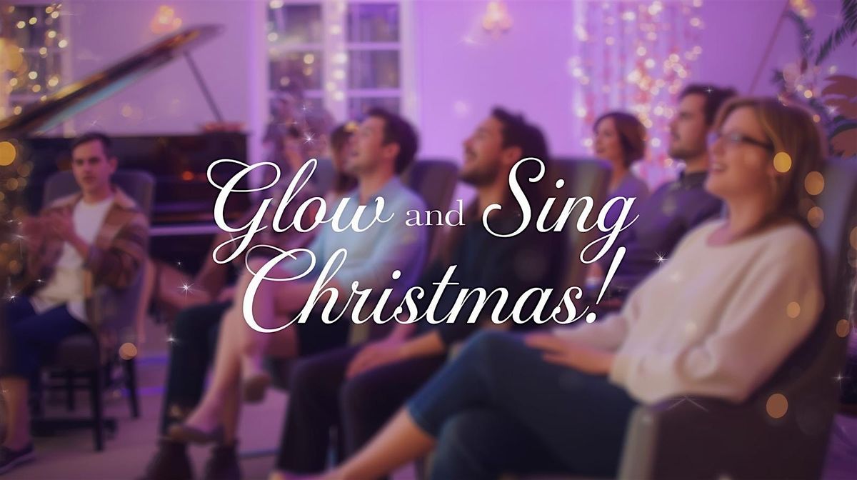 Glow and Sing Christmas