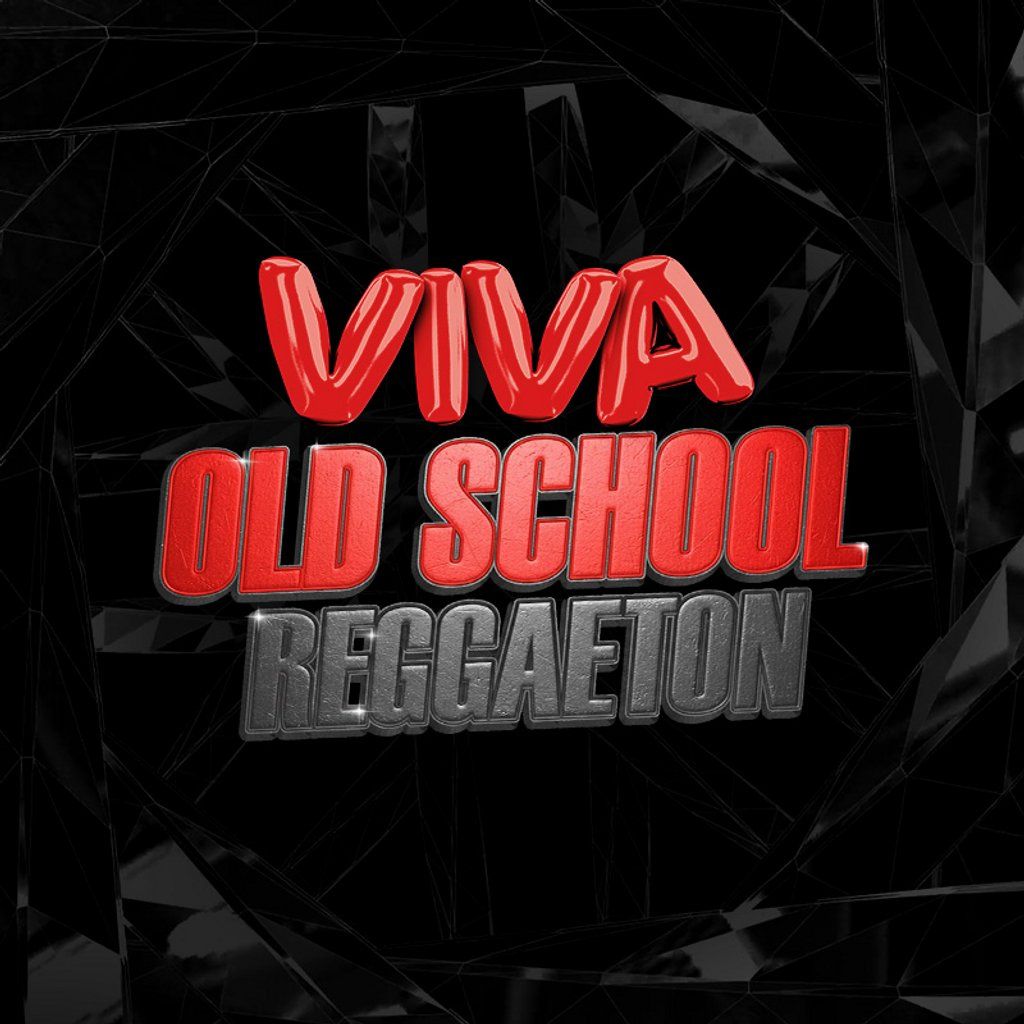 VIVA Reggaeton - Old School Reggaeton
