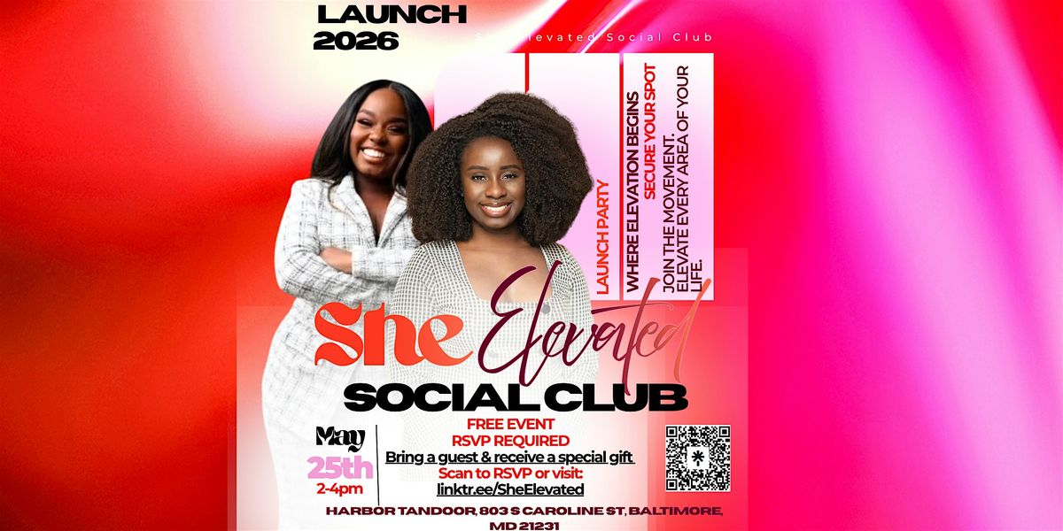 SheElevated Social Club Launch Party
