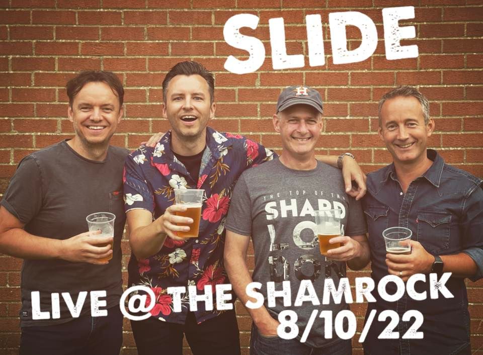 Slide LIVE The Shamrock The Shamrock Ipswich October 8, 2022