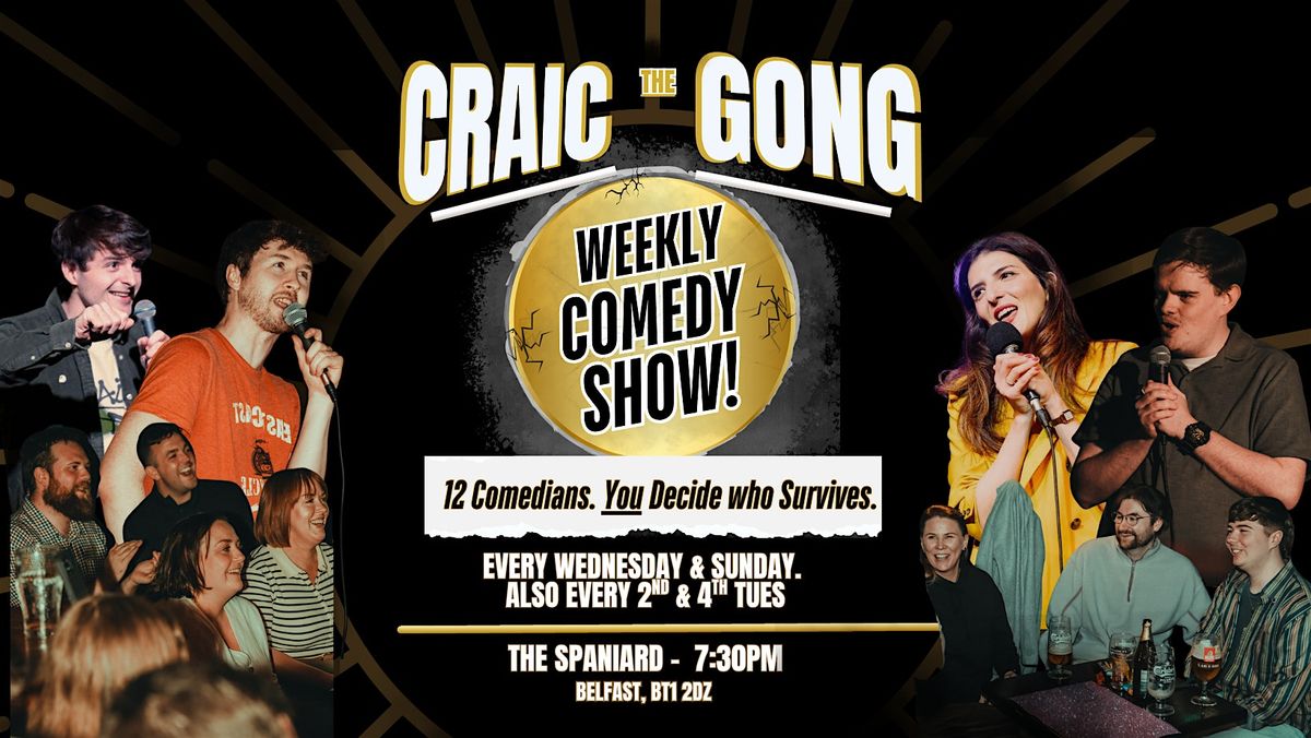 Spaniard Comedy Club: Craic the Gong, Belfast