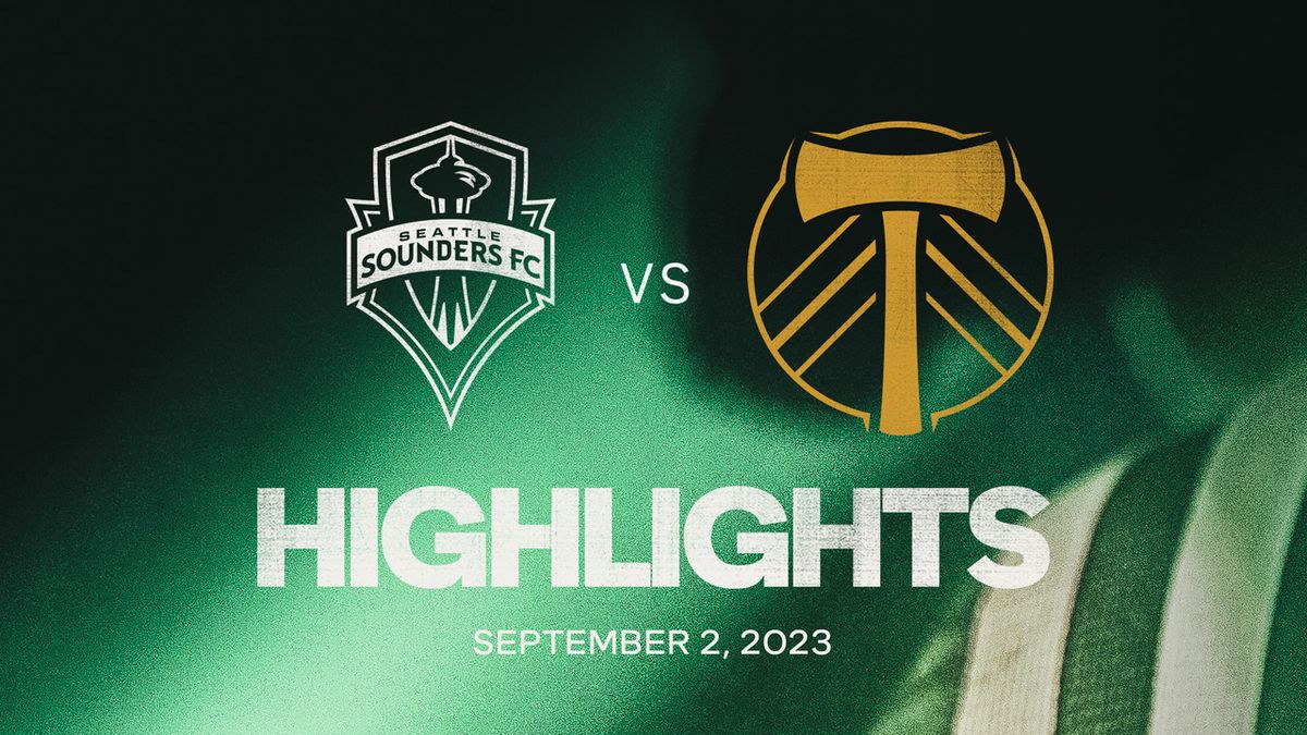 Portland Timbers at Seattle Sounders FC